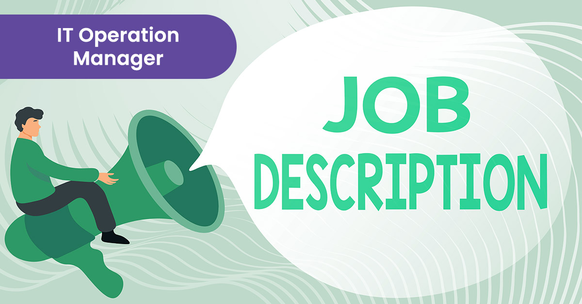 IT Operations Manager Job Description